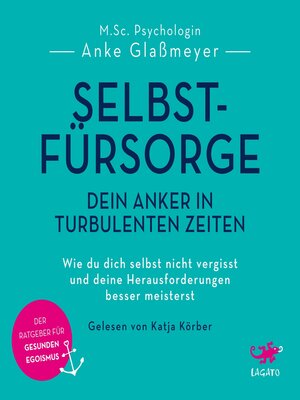 cover image of Selbstfürsorge--Dein Anker in turbulenten Zeiten